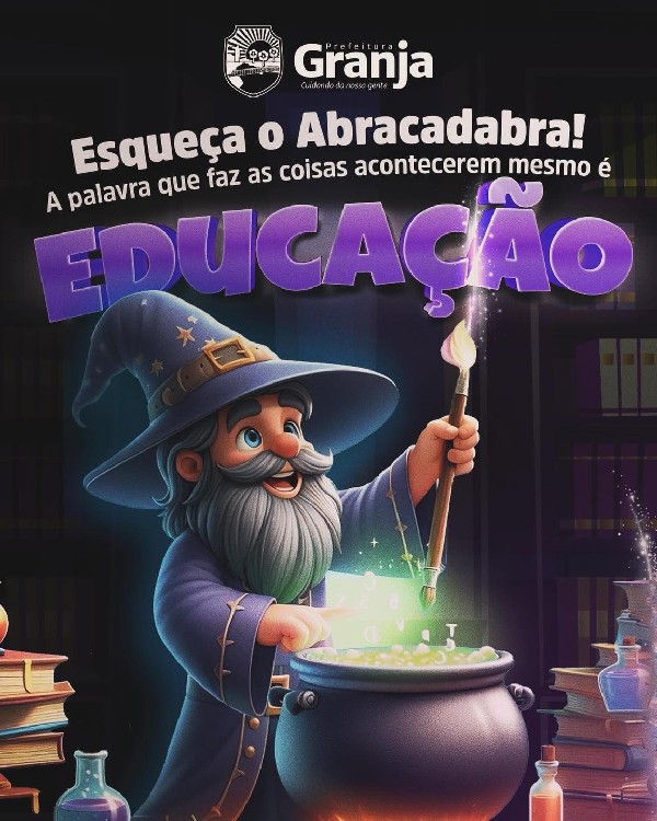 EM GRANJA, A MAGIA ESTÁ NA EDUCAÇÃO!