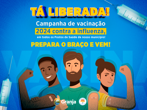 GRANJA DÁ INÍCIO À CAMPANHA DE VACINAÇÃO 2024 CONTRA A INFLUENZA!