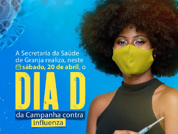 DIA D DE CAMPANHA DE VACINAÇÃO CONTRA A INFLUENZA