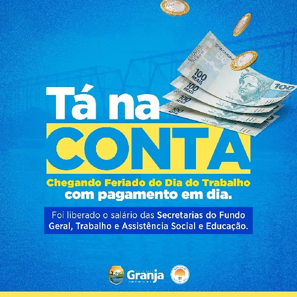 TÁ NA CONTA DOS SERVIDORES MUNICIPAIS DE GRANJA!